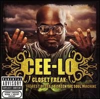 Closet Freak The Best Of Cee-Lo Green The Soul Machine