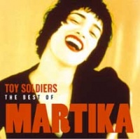 Toy Soldiers The Best Of Marti