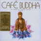 Cafe Buddha The Cream Of Lounge Cuisine