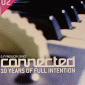 Connected - 10 Years Of Full Intention (BOX SET) (CD 2)