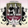 The Art Of House Vol. 2