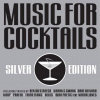 Music For Cocktails (Silver Edition)