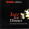 Brigitte Edition - Jazz For Dinner