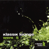 Klassik Lounge Werk 5 (2CD)