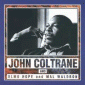 John Coltrane and Elmo Hope and Mal Waldron