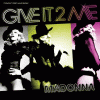 Give It 2 Me Cds