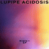 Lupipe Acidosis EP (WEB)