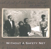 Without a Safety Net