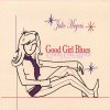 Good Girl Blues