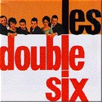Les Doble Six (Best Of)